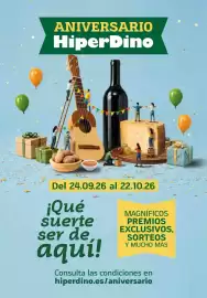 Folleto HiperDino Página 2: ANIVERSARIO HiperDino Del 24.09.26 al 22.10.26 ¡Qué suerte ser de aquí! MAGNÍFICOS PREMIOS