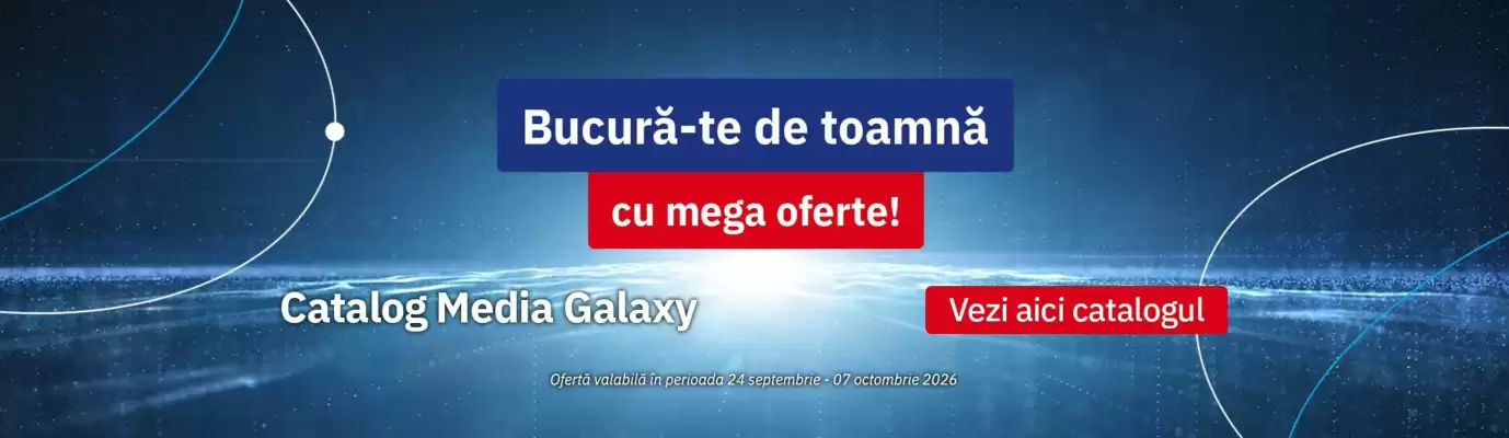 Media Galaxy (valid până la 7-10)