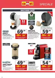Volantino Comet Pagina 26: Simplymoon macchina caffè a cialde €24,95, DeLonghi Genio S macchina caffè a capsule €34,95