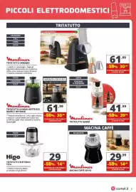 Volantino Comet Pagina 3: Higo Tritatutto Elettrico TE14 €14,50, Moulinex Tritatutto DJ450B €20,99