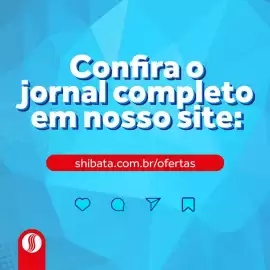 Folheto Shibata Supermercados Página 6: Confira o jornal completo em nosso site: shibata.com.br/ofertas