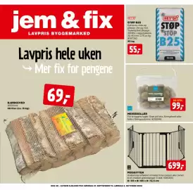Jem & fix kundeavis uke 40 Side 1: Glöd Peisgitter €699,00, Hey'di Støp B25 €55,00