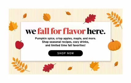 ShopRite flyer week 39 Page 3: we fall for flavor here. Pumpkin spice, crisp apples, maple, and more. Shop seasonal recipes