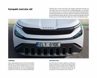 SKODA reklamblad Sida 9: Kompakt med stor stil Tekniken står i centrum för Epiq. Den präglar utseendet med det nya Tech Deck