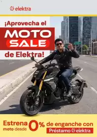 Catálogo Elektra Página 1: elektra ¡Aprovecha el MOTO SALE de Elektra! Estrena % de enganche con moto desde Préstamo elektra