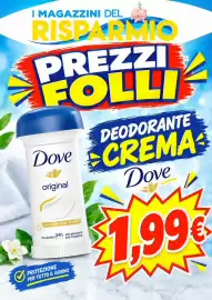 Volantino Magazzini del Risparmio settimana 40 Pagina 3: ☑ I MAGAZZINI DEL RISPARMIO PREZZI FOLLI DEODORANTE Dove CREMA