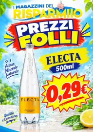 Volantino Magazzini del Risparmio settimana 40 Pagina 6: I MAGAZZINI DEL RISPARMIO PREZZI FOLLI Ferrarelle ELECTA ELECTA