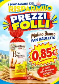 Volantino Magazzini del Risparmio settimana 40 Pagina 8: I MAGAZZINI DEL RISPARMIO PREZZI FOLLI & & & & & & MULINO BIANCO