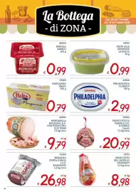Volantino Zona Pagina 16: Prosciutto di Parma D.O.P. Il Nobile €20,99, Philadelphia Formaggio fresco e cremoso €2,99