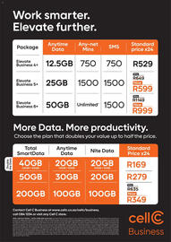 Cell C catalogue Page 6: Double the Data Work smarter. Elevate further. Package Anytime Any-net Data SMS Mins Elevate 12.5GB