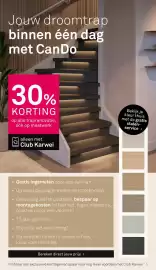 Karwei folder Pagina 7: Jouw droomtrap binnen één dag met Can Do 30% KORTING op alle traprenovatie, óók op maatwerk Bekijk