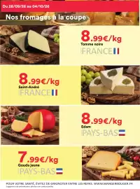 Catalogue Hmarket semaine 40 page 4: Du 28/09/26 au 04/10/26 Nos fromages à la coupe 8.99€/kg Tomme noire FRANCE!! 8.99€/kg