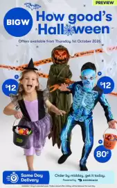 BIG W catalogue Page 1: PREVIEW BIGW How good's Halloween Offers available from Thursday 1st October 2026 alloween + $12