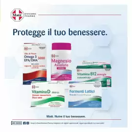 Volantino Orvea Pagina 9: MattⓇ DIVISIONE PHARMA Protegge il tuo benessere. Prodomo incluso nd regar Inglori Almentan dd
