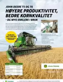 Felleskjøpet kundeavis Side 8: JOHN DEERE T5 OG T6 HØYERE PRODUKTIVITET, BEDRE KORNKVALITET - OG MYE ENKLERE I BRUK Med de