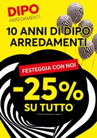 Volantino Dipo Arredamenti Pagina 1: DIPO ARREDAMENTI 10 ANNI DI DIPO ARREDAMENTI FESTEGGIA CON NOI -25% SU TUTTO 1)