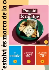 Folleto BonpreuEsclat Página 2: estalvi és marca de la c Passió pel formatge lot 2a unitat 2a unitat estalvi -50% -70% > >