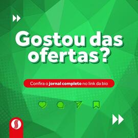 Folheto Shibata Supermercados Página 6: S Gostou das ofertas? Confira o jornal completo no link da bio