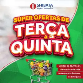 Folheto Shibata Supermercados Página 1: $ SHIBATA supermercados SUPER OFERTAS DE TERÇA QUINTA Válidas de 29/09 a 01 de