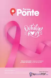 Catálogo Farma Ponte Página 1: Farma Ponte Outubro R♥SA Mês de prevenção ao câncer de mama Cuidar de si também é um ato de