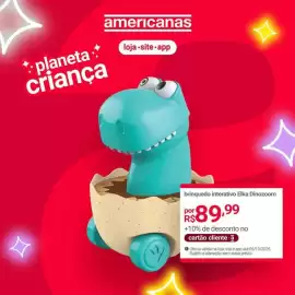 Encarte Lojas Americanas semana 40 Página 2: Elka - brinquedo interativo dinozcom €89,99