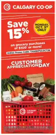 Calgary Co-op flyer week 40 Page 1: CIA CALGARY CO-OP Save 15% APPRE- OME PRECIATI CIATIOND US EC MONDAY, OCT. 5th ONLY on