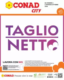 Volantino Conad City settimana 40 Pagina 1: CONAD CITY DA VENERDÌ 2 A GIOVEDÌ 8 OTTOBRE 2026 TAGLIO NETTO La merce è