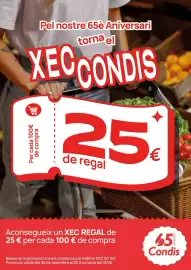 Catálogo Condis Página 1: Pel nostre 65è Aniversari torna el XECCONDIS 黑 Per cada 100€ de compra 25 de regal € Aconsegueix