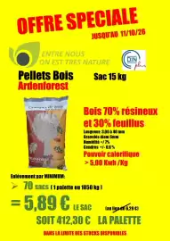 Catalogue Point Vert page 1: OFFRE SPECIALE JUSQU'AU 11/10/26 ENTRE NOUS ON EST TRES NATURE Pellets Bois Ardenforest Sac 15
