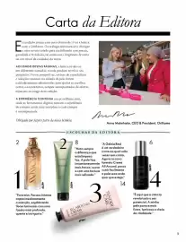 Catálogo Oriflame Página 5: Carta da Editora E sta edição marca uma nova forma de viver a beleza com a Oriflame. O catálogo