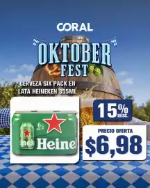 Catálogo Coral Hipermercados Página 1: CORAL OKTOBER FEST CERVEZA SIX PACK EN LATA HEINEKEN 355ML 15% DESC. EAL ORIG 6