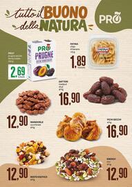 Volantino PRO7 Supermercati Pagina 6: Datteri medjoul sfusi €16,90, Fichi secchi €16,90
