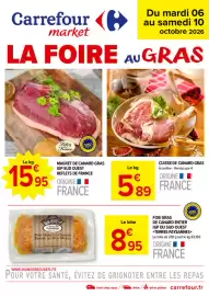 Catalogue Carrefour Market | LA FOIRE AU GRAS page 1: Carrefour market Du mardi 06 au samedi 10 octobre 2026 LA FOIRE AU