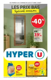 Catalogue Hyper U | La maison à prix bas page 1: DU MARDI 6 AU DIMANCHE 18 OCTOBRE 2026(A) LES PRIX BAS Spécial maison -40%
