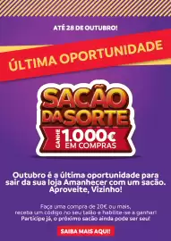 Folheto Amanhecer semana 40 Página 3: ATÉ 28 DE OUTUBRO! ÚLTIMA OPORTUNIDADE SACÃO DASORTE *1.000€ EM COMPRAS Outubro é a
