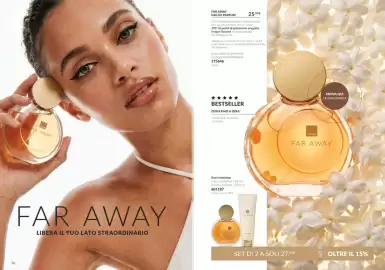 Catalogo Avon Pagina 9: 16 AVON FAR AWAY FAR AWAY LIBERA IL TUO LATO STRAORDINARIO FAR AWAY EAU DE PARFUM 25.99€ Una