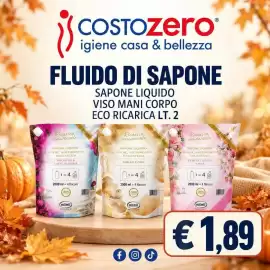 Volantino Costo Zero Pagina 9: COSTOZero® * igiene casa & bellezza FLUIDO DI SAPONE Ricarica universale SAPONE LIQUIDO