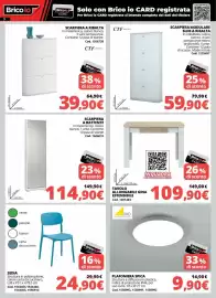 Volantino Brico Io Pagina 3: Scarpiera modulare slim a ribalta CTF €59,90, Tavolo allungabile GINA estensibile €109,90