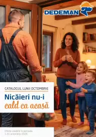 Catalog Dedeman Pagină 1: DEDEMAN CATALOGUL LUNII OCTOMBRIE Nicăieri nu-i cald ca acasă Oferte valabile în perioada 1-31