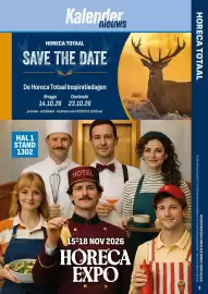 Horeca totaal folder Pagina 3: Kalender HORECA TOTAAL nieuws SAVE THE DATE De Horeca Totaal Inspiratiedagen Brugge 14.10.26