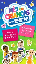 Folheto Lojas Cem Página 1: PR * MES DAS CRIANÇAS LOJAS CEM Aqui a diversão é garantida! Aproveite as super ofertas!