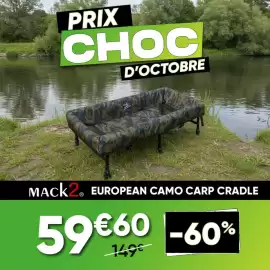 Catalogue Pacific Pêche page 3: PRIX CHOC D'OCTOBRE MACK2® EUROPEAN CAMO CARP CRADLE 59€60 -60% 149€