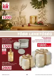 Kik akciós újság Oldal 8: kik Dekorációs szarvas fehér vagy arany, magasság kb. 16 cm, egyenként 1200 Mesterséges
