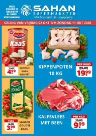 Sahan Supermarkten folder Pagina 1: Sahane Goudse Kaas €3,99, Kippenpoten €19,99