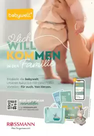 Rossmann Magazin Seite 2: babyweltⓇ Ilich WILL KOMMEN Familie IN DER Entdeckt die babywelt. Unseren Babyclub mit vielen