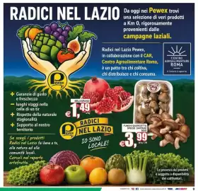 Volantino Pewex Pagina 9: Da oggi Pewex trovi RADICI NEL LAZIO una selezione di veri prodotti a Km 0, rigorosamente
