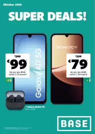 Base folder Pagina 1: Oktober 2026 SUPER DEALS! €299 €99 bij een abo BASE vanaf € 20/maand B Galaxy A17 5G + Galaxy Buds3 FE