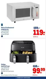 Makro folder Pagina 18: Metro Professional magnetron €119,00, Philips dual airfryer €99,99