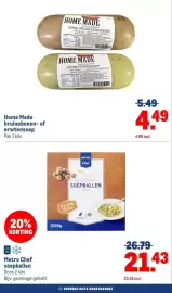 Makro folder | Food Pagina 22: Metro Chef soepballen €21,43, Home Made bruinebonen- of erwtensoep €4,49