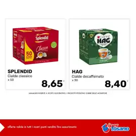 Volantino Iper Tosano settimana 41 Pagina 11: Splendid Cialde classico €8,65, HAG Cialde decaffeinato €8,40